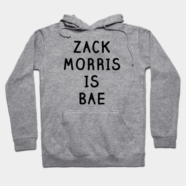 Zack Morris Is Bae Shirt - Saved By The Bell Hoodie by 90s Kids Forever